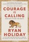 Courage is Calling