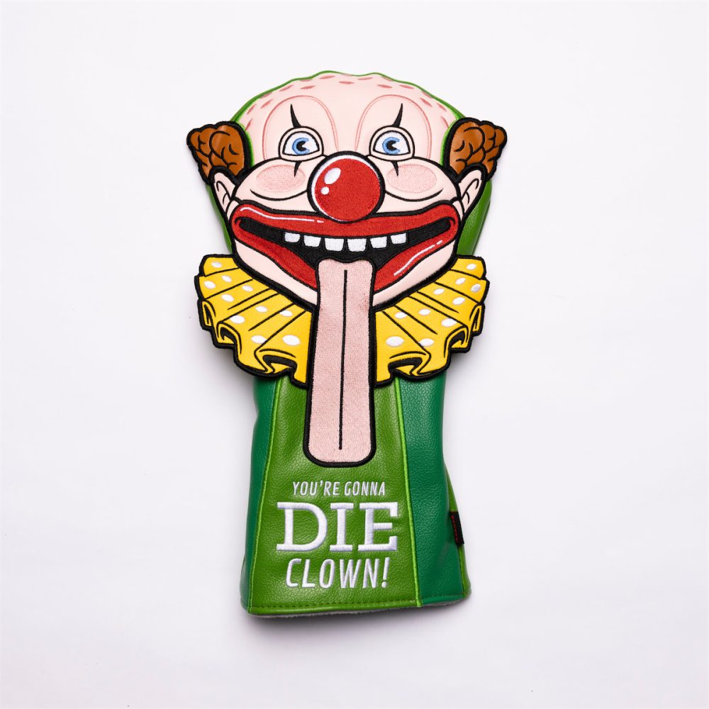 You're Gonna Die Clown Head Cover